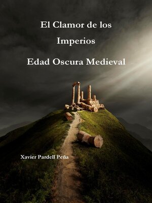 cover image of El Clamor de los Imperios Edad Oscura Medieval